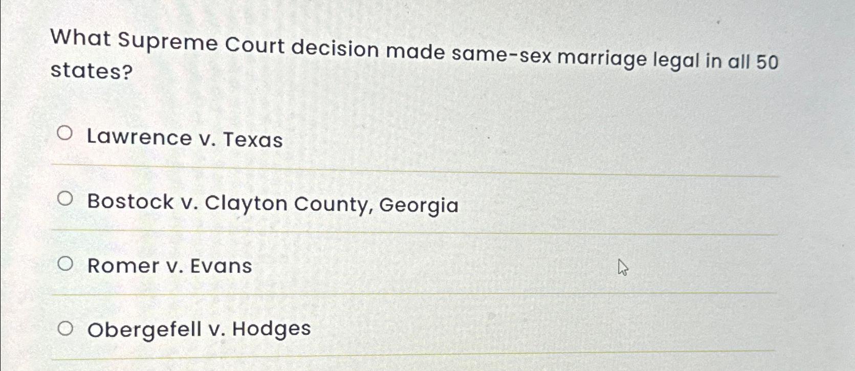 Solved What Supreme Court decision made same-sex marriage | Chegg.com