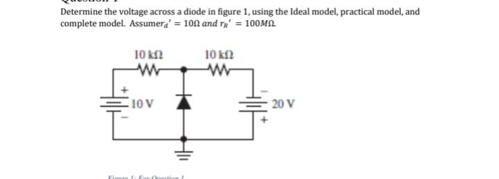 Solved Determine the voltage across a diode in figure 1 , | Chegg.com