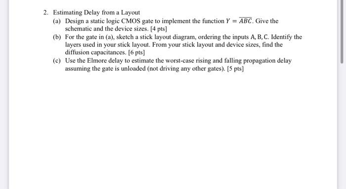 Solved 2. Estimating Delay from a Layout (a) Design a static | Chegg.com