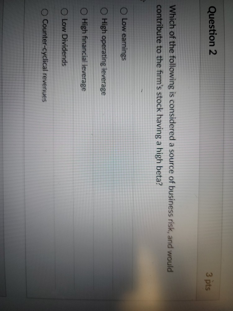Solved Question 2 3 pts Which of the following is considered | Chegg.com