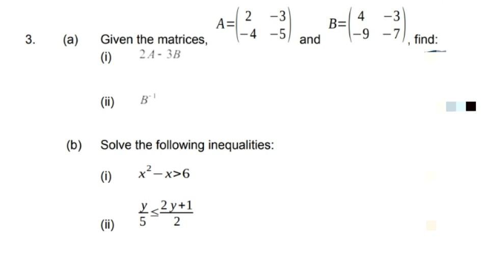 Solved (a) Given The Matrices, A=(2−4−3−5) And B=(4−9−3−7), | Chegg.com