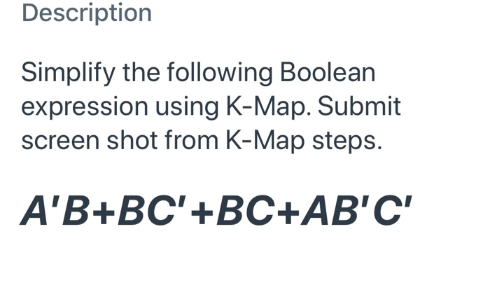 Solved Description Simplify the following Boolean expression | Chegg.com