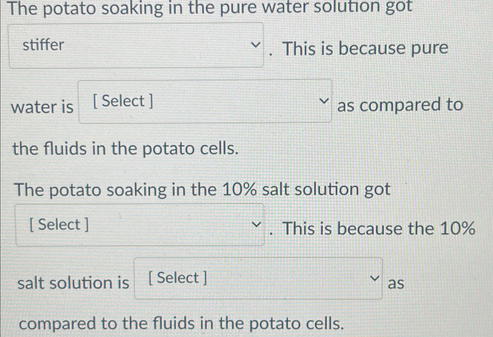 Solved The potato soaking in the pure water solution gotThis | Chegg.com