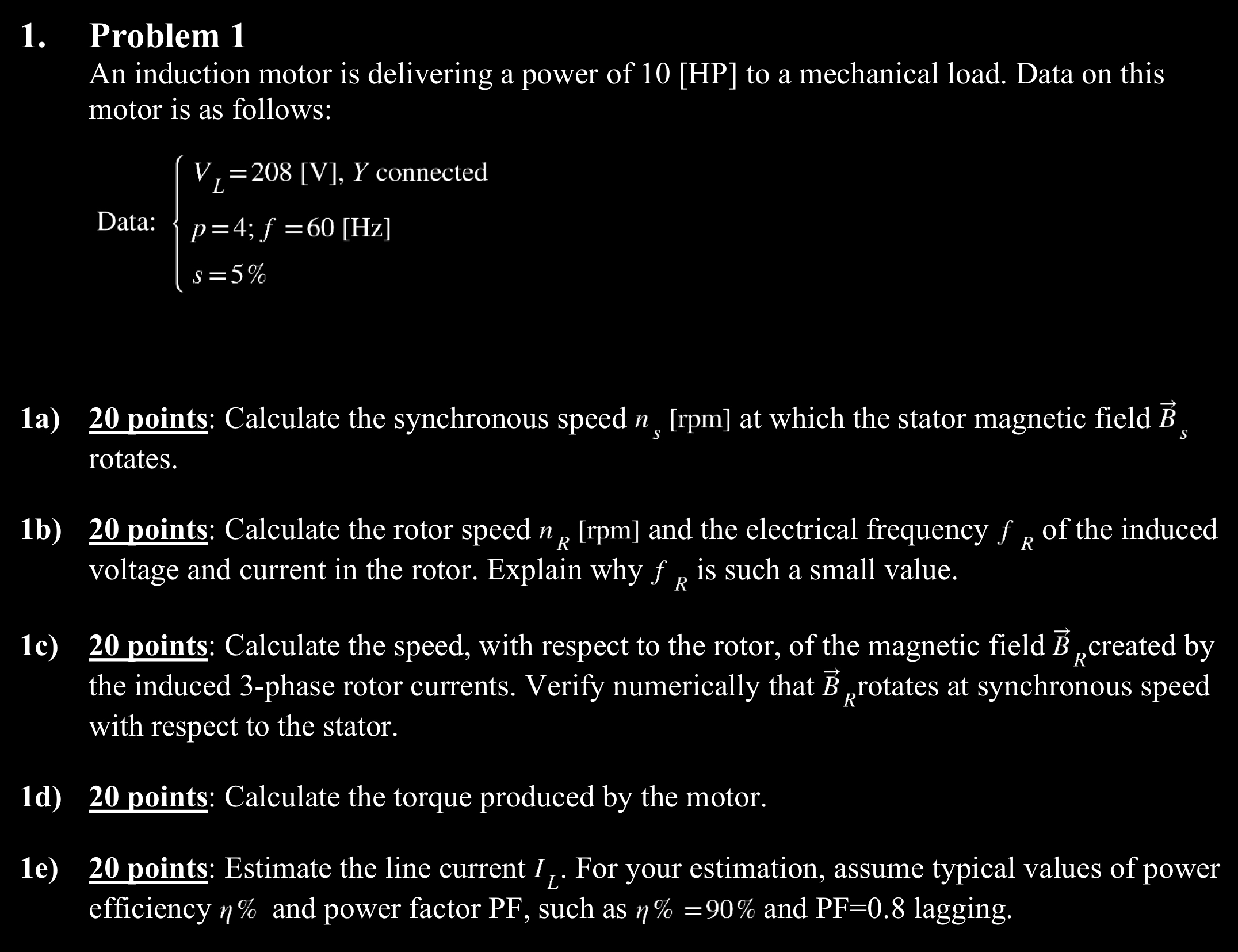 Solved Problem 1An induction motor is delivering a power of | Chegg.com