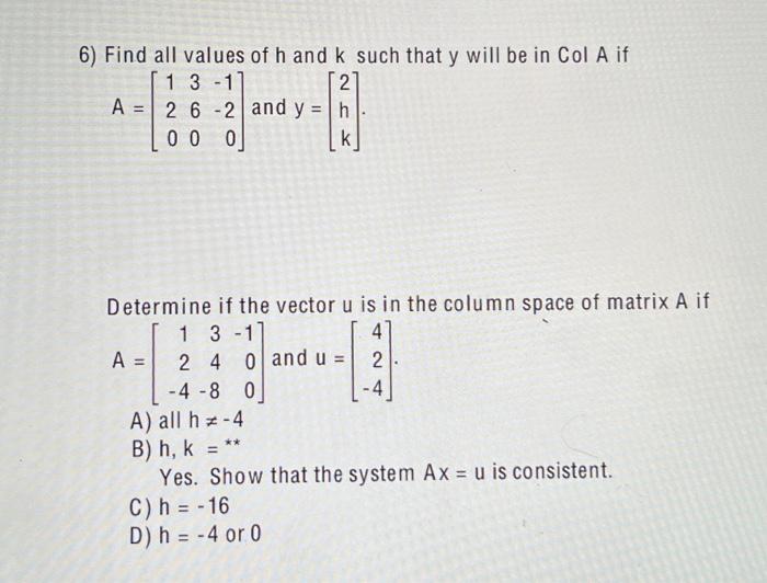 Solved 6) Find all values of h and k such that y will be in | Chegg.com