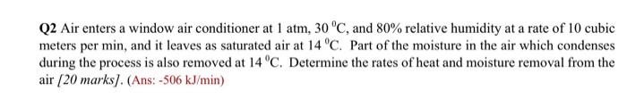 Solved Q2 Air enters a window air conditioner at 1 atm, 30 | Chegg.com