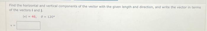 Solved Find the horizontal and vertical components of the | Chegg.com