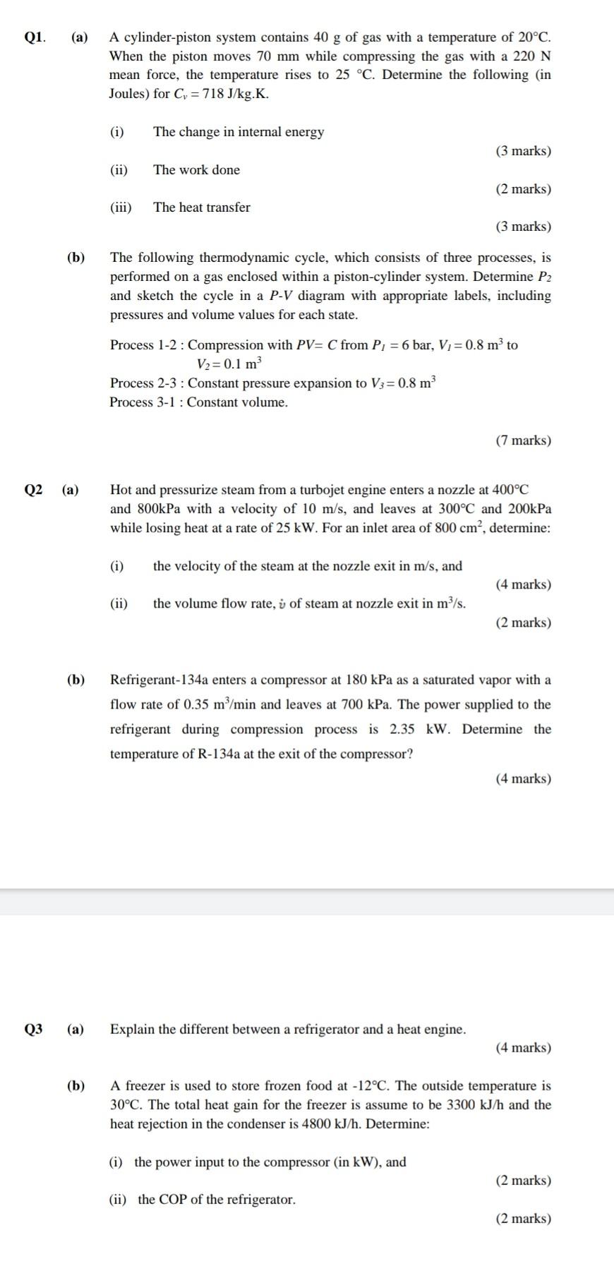 Solved Q1. a A cylinder piston system contains 40 g of gas