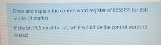 Solved Draw And Explain The Control Word Register Of 8255ppi Chegg