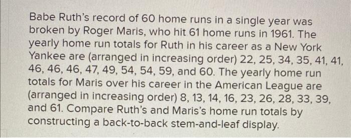 Solved Babe Ruth's record of 60 home runs in a single year | Chegg.com