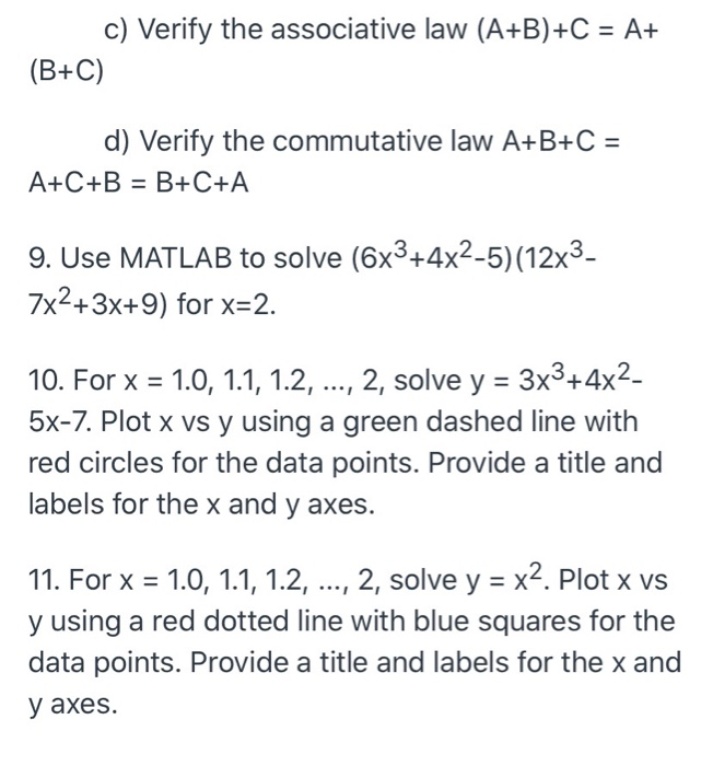 Solved 1. Write a MATLAB script that will ask the user their | Chegg.com
