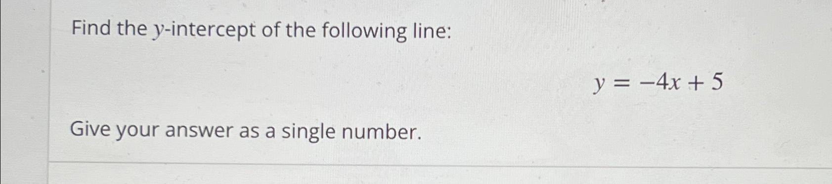 find the y-intercept of the line 5x 2y= – 5 answer