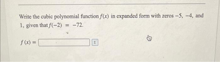 Solved Write the cubic polynomial function f(x) in expanded | Chegg.com