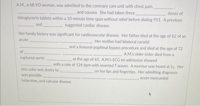 A.M., a 68-YO woman, was admitted to the coronary | Chegg.com