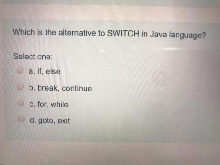 solved-which-is-the-alternative-to-switch-in-java-language-chegg