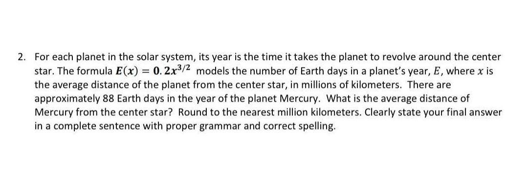 Solved For Each Planet In The Solar System Its Year Is The Chegg