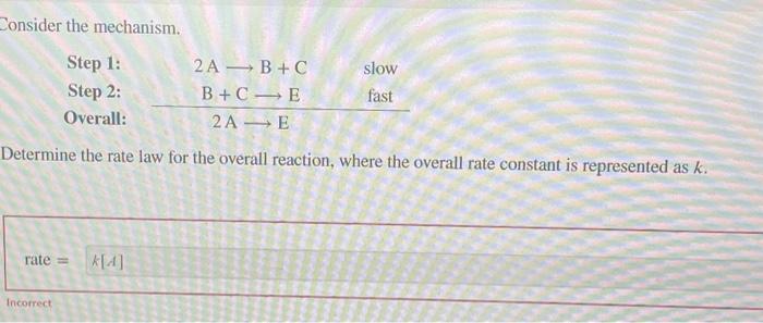 Solved Consider the mechanism. Step 1: Step 2: Overall: 2 | Chegg.com
