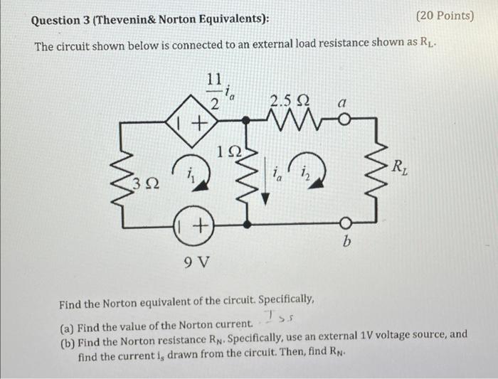 Solved Question 3 (Thevenin\& Norton Equivalents): (20 | Chegg.com