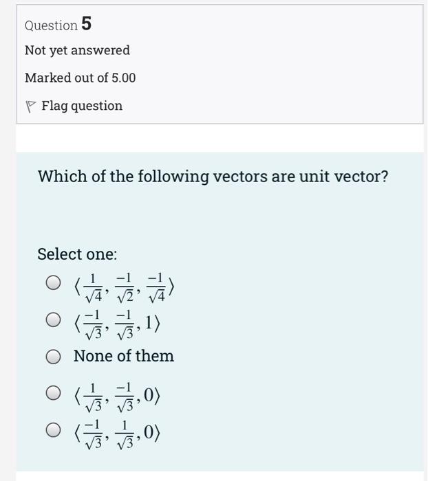 Solved Question 1 Not yet answered Marked out of 5.00 P Flag | Chegg.com
