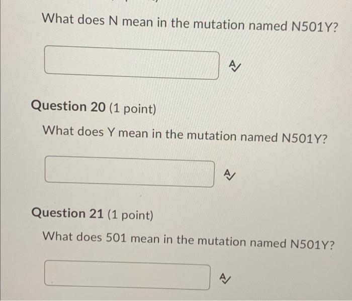 Solved What Does N Mean In The Mutation Named N501Y AJ Chegg