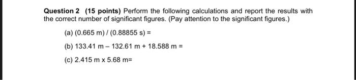 Solved Question 2 (15 points) Perform the following | Chegg.com
