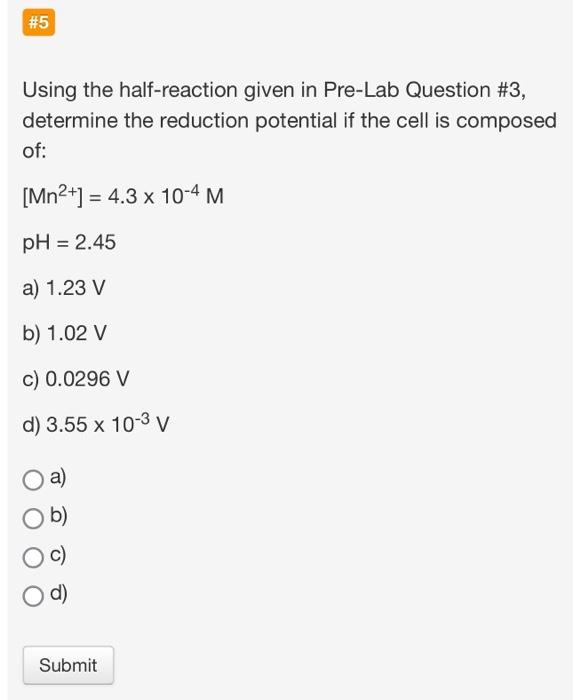 Solved 5 Using The Half Reaction Given In Pre Lab Question