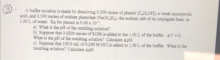 Solved A buffer solution is made by dissolving 0.500 moles | Chegg.com