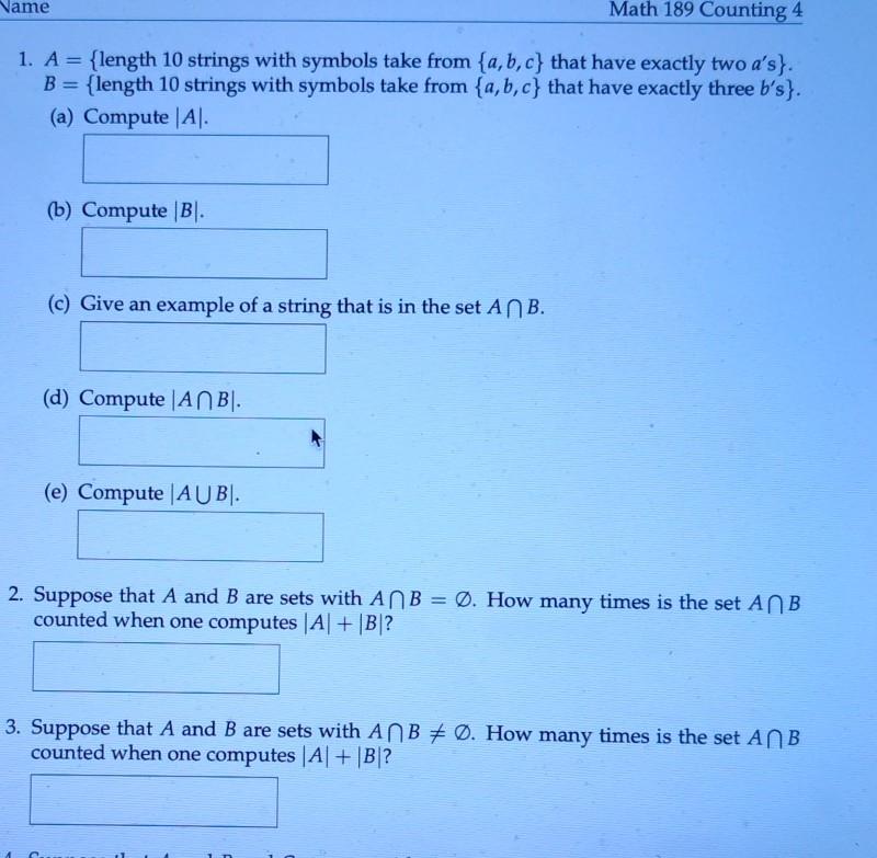 Solved Name Math 189 Counting 4 1. A = {length 10 strings | Chegg.com