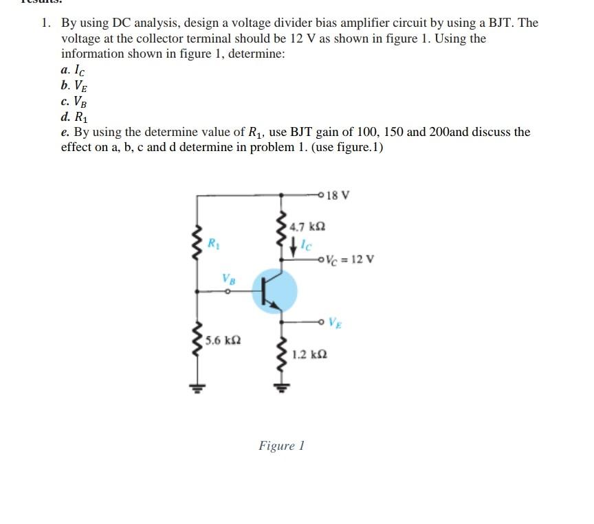 Solved 1. By Using DC Analysis, Design A Voltage Divider | Chegg.com