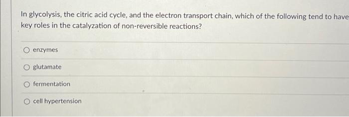 Solved In glycolysis, the citric acid cycle, and the | Chegg.com