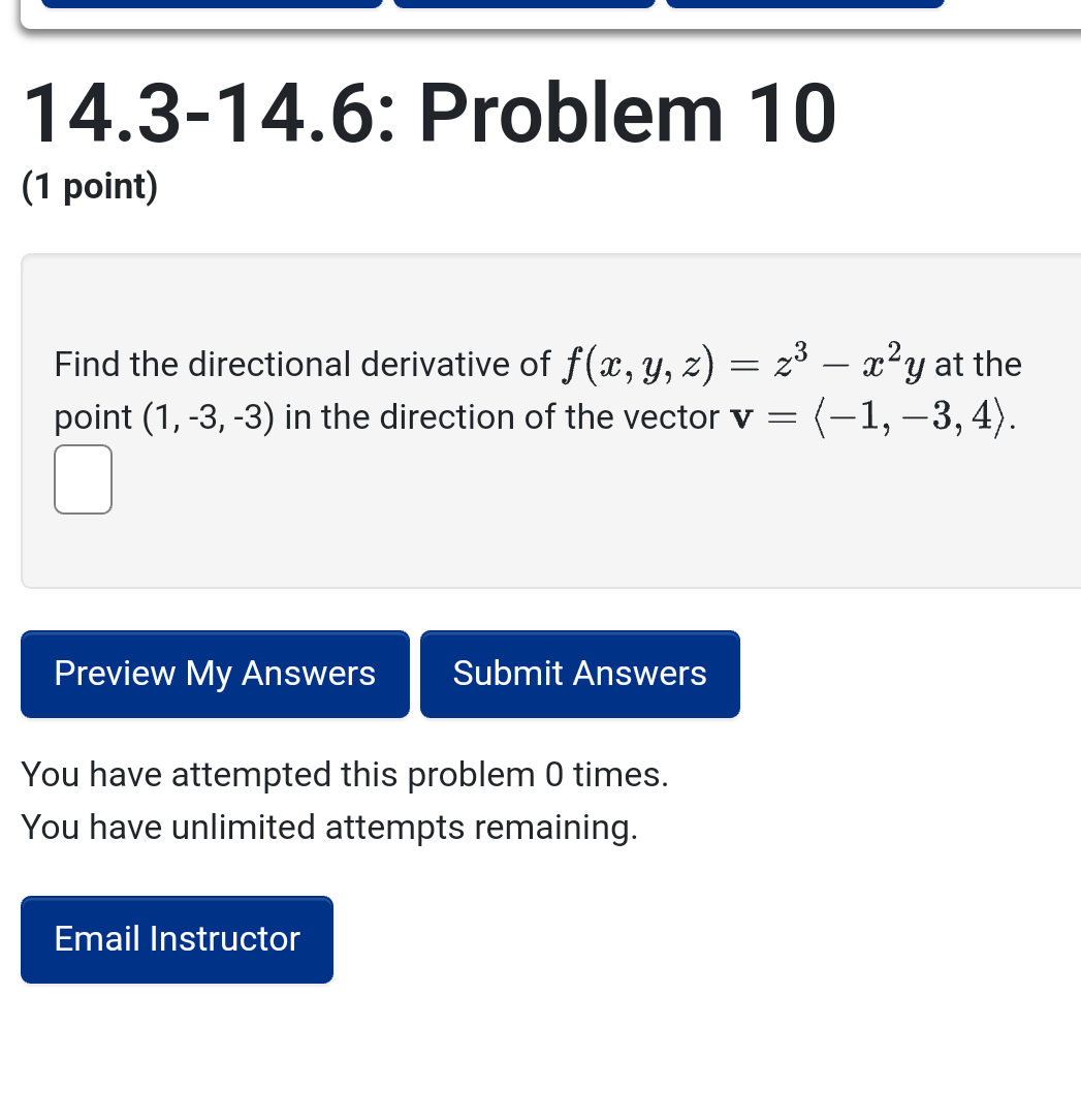 Solved Find The Directional Derivative Of F X Y Z Z3−x2y At