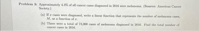 Solved blem 3: Approximately 4.3\% of all cancer cases | Chegg.com