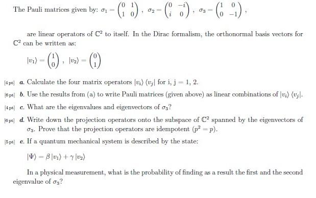 Solved The Pauli matrices given by: | Chegg.com