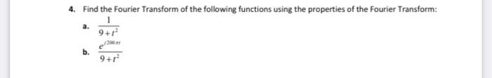 Solved 4. Find The Fourier Transform Of The Following | Chegg.com