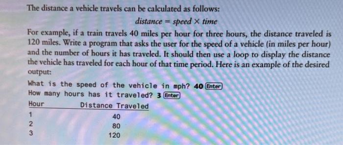 Solved The distance a vehicle travels can be calculated as | Chegg.com