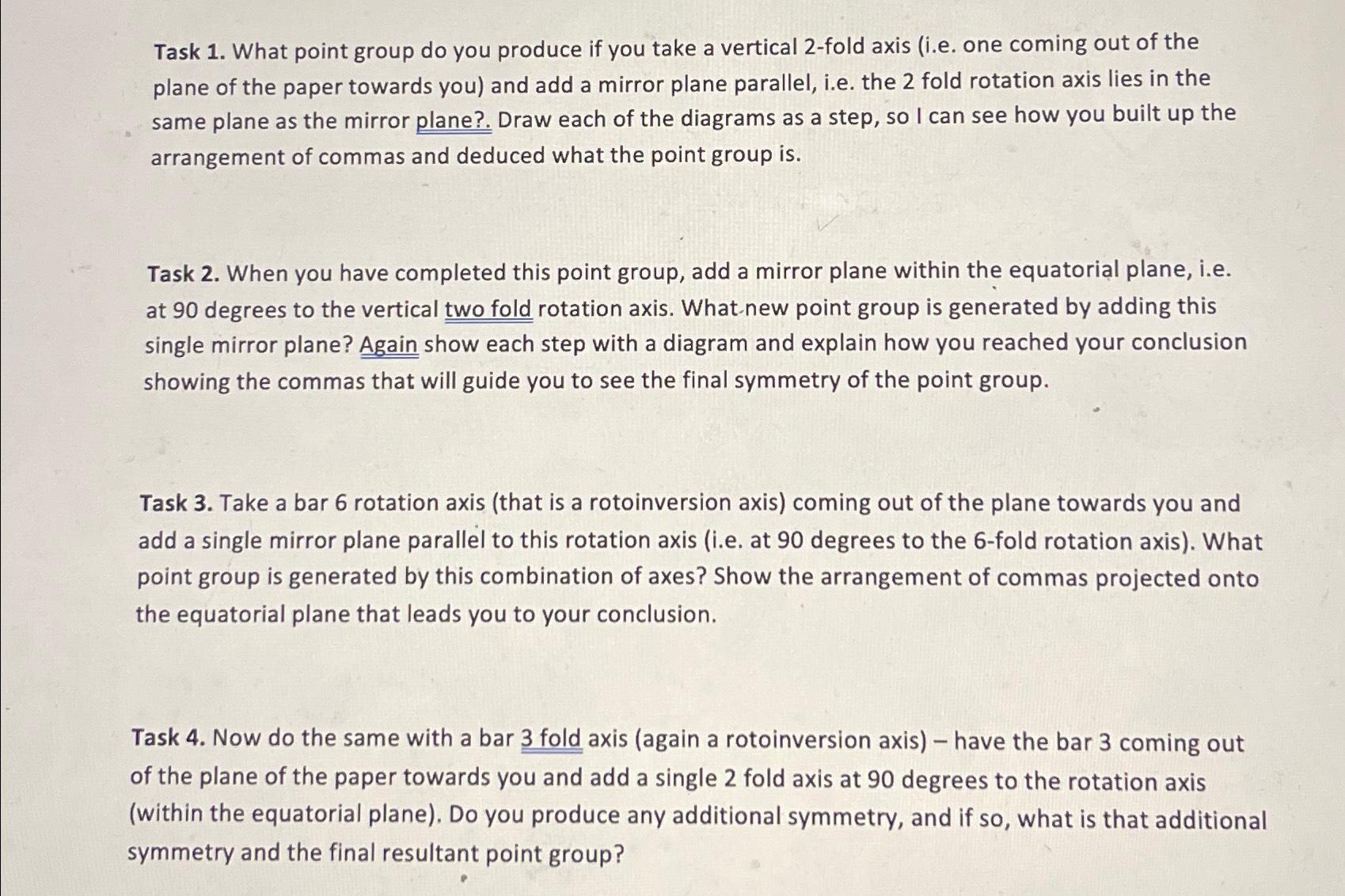Solved Task 1. ﻿What point group do you produce if you take | Chegg.com