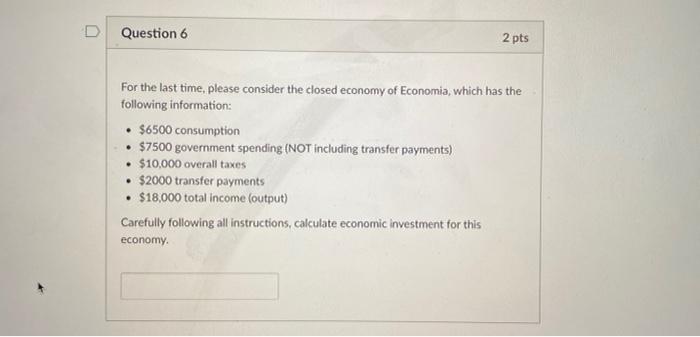 Solved Question 6 2 pts For the last time, please consider | Chegg.com