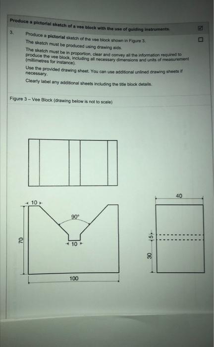 Solved Produce A Pictorial Skotch Of A Vee Block With The Chegg Com