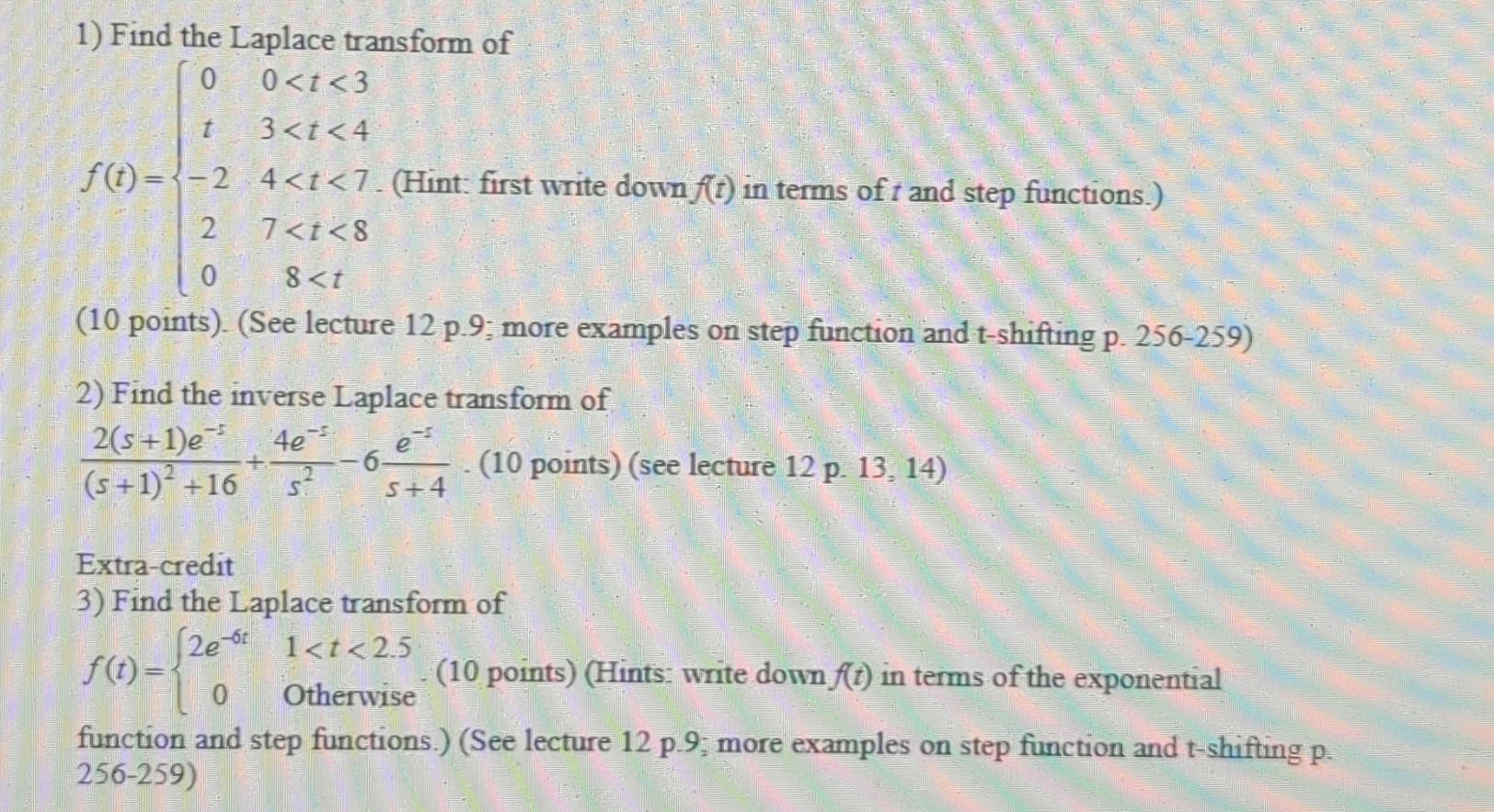 Solved 1) Find the Laplace transform of 0 0 | Chegg.com