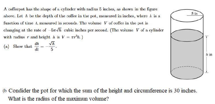 Solved A coffeepot has the shape of a cylinder with radius 5 | Chegg.com