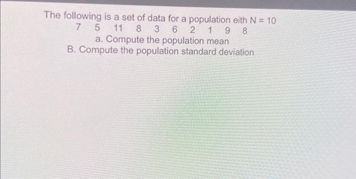 Solved The Following Is A Set Of Data For A Population Eith | Chegg.com