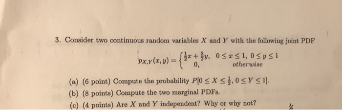 Solved 3. Consider two continuous random variables X and Y | Chegg.com
