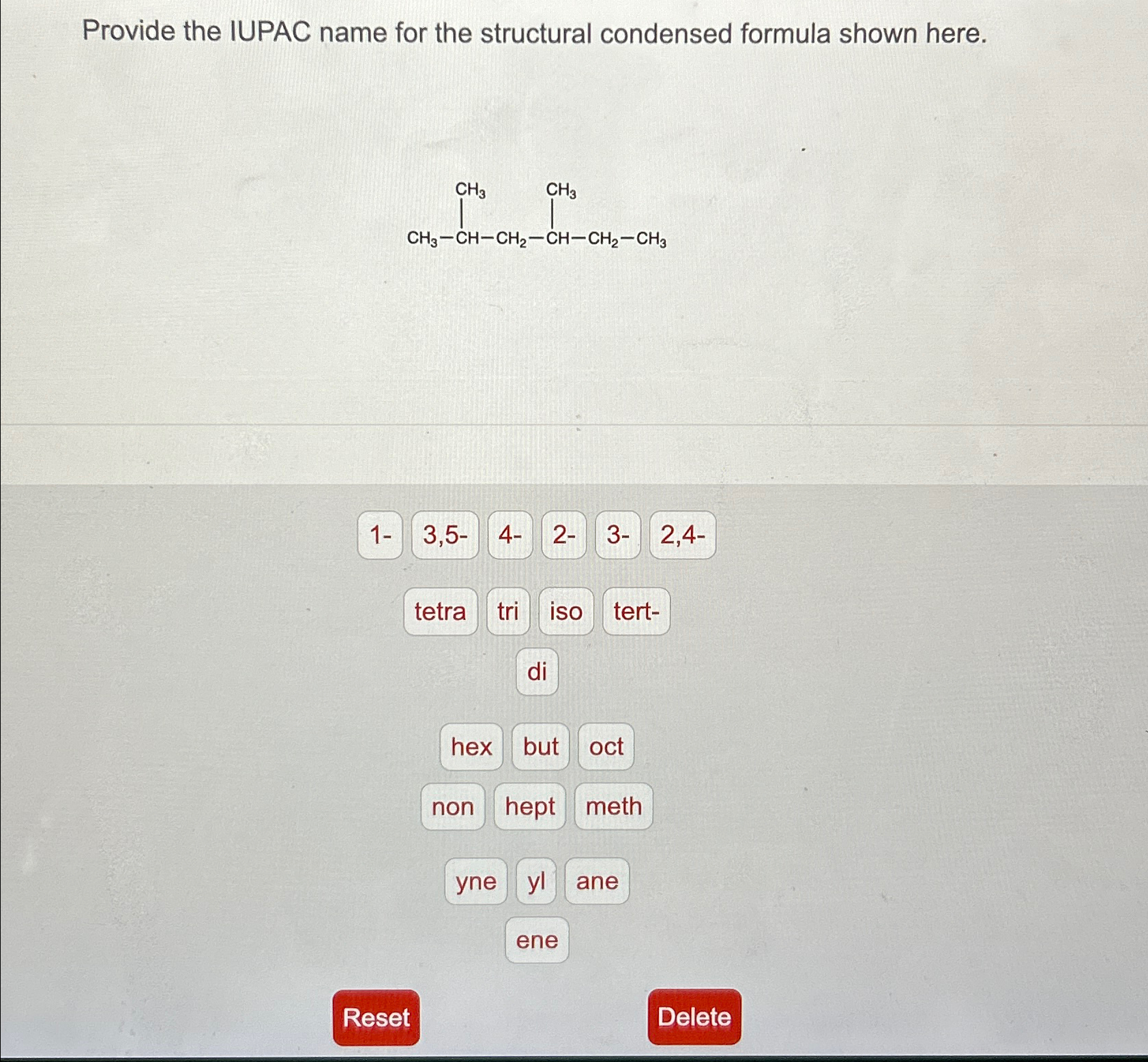 Solved Provide the IUPAC name for the structural condensed | Chegg.com