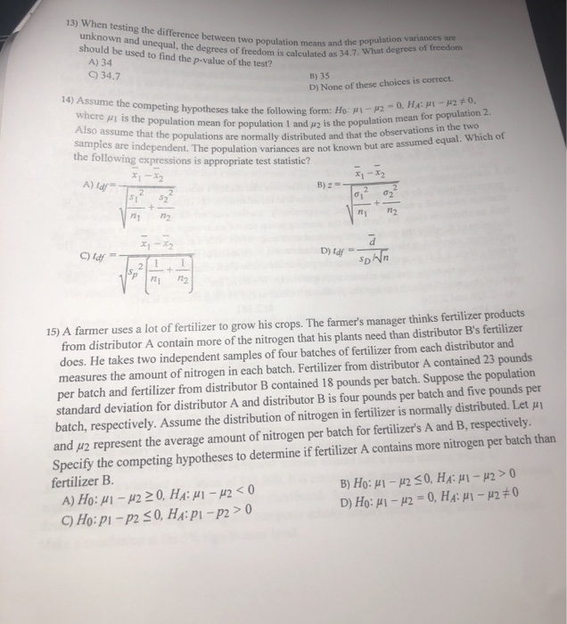 Solved 13) When Testing The Difference Between Two | Chegg.com