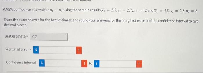 Solved A 95% confidence interval for μ1−μ2 using the sample | Chegg.com