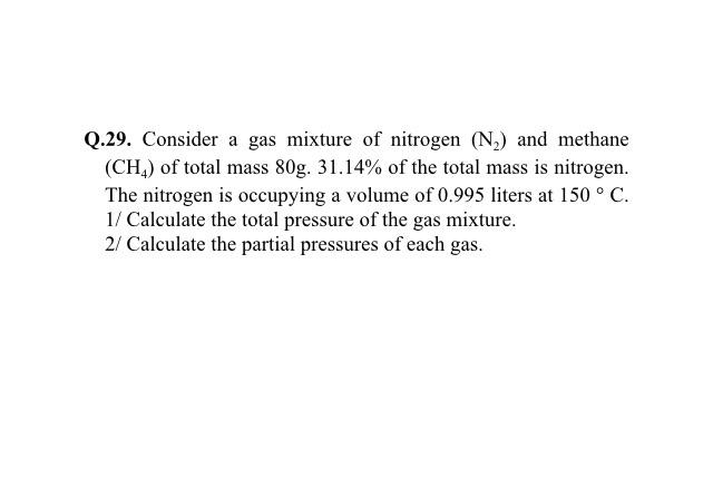 Solved Q 29 Consider A Gas Mixture Of Nitrogen N2 And Chegg Com