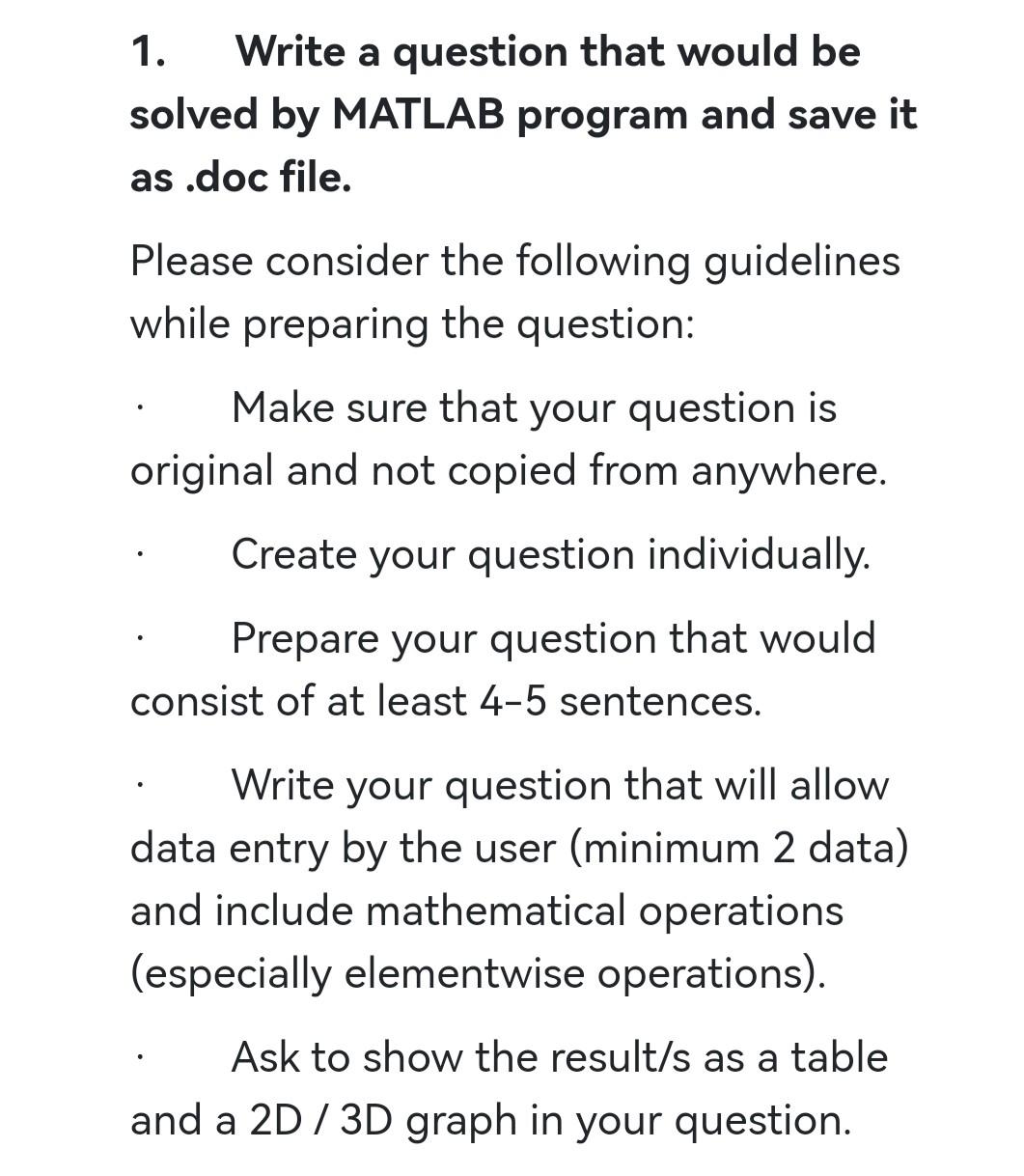 Solved 1. Write a question that would be solved by MATLAB | Chegg.com