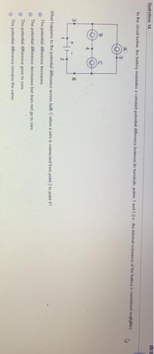 Solved Question 16 In The Circuit Below The Battery Chegg Com
