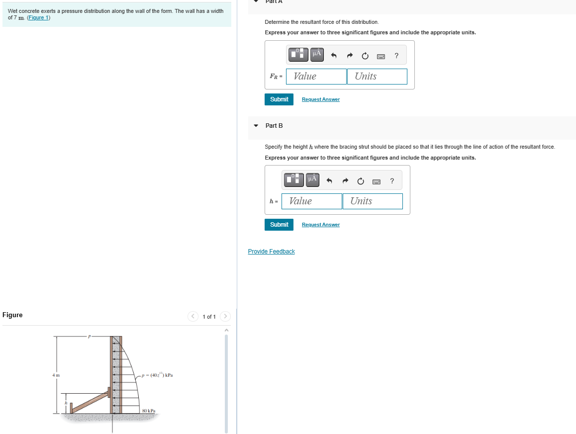 Solved Wet concrete exerts a pressure distribution along the | Chegg.com