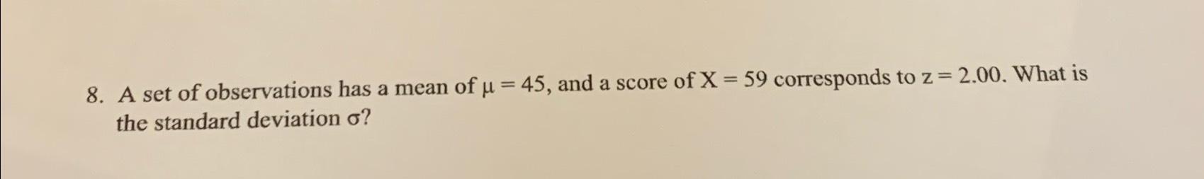 Solved A set of observations has a mean of μ=45, ﻿and a | Chegg.com